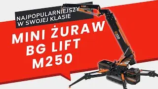 Poznaj mini żuraw BG Lift M250
