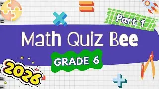 2026 Math Quiz Bee for Grade 6 | Part 1 | Quiz by brainYs