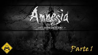 Amnesia: The Dark Descent  - Parte 1 - Gameplay Completo Espa&ntilde;ol - Explora Games