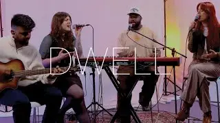 DWELL // C3 LIFE Worship // by C3 Toronto Worship