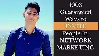 How to Invite People in Network Marketing | Best Ways to do Invitation