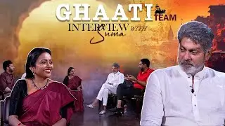 Ghaati Movie Team Interview with Suma  |Anushka | jagapati BaBU | Vikram Prabhu || Bullet Raj
