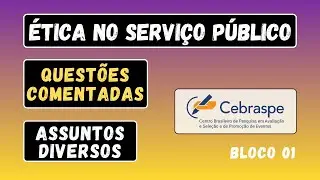 Ética no Serviço Público CESPE: Questões Comentadas com Gabarito | Concursos 2026