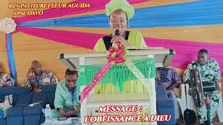 Message: L'OBÉISSANCE À DIEU/ Rév Pasteure Fleur AGUIDA epse DAVO; Piscine de Siloé 2025