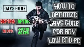 ⚙️How to Optimize Days Gone for Low-End PC: A Ultimate Guide. ☠️Optimizing Days Gone for Potato PCs😂