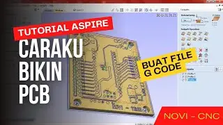 Cara Membuat File G-Code PCB menggunakan Aspire untuk umpan mesin CNC