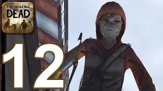 The Walking Dead Game: Season 1 - Gameplay Walkthrough Part 12 - Episode 4 (iOS, Android)