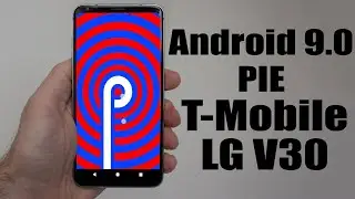 Install Android 9.0 pie on LG V30 (Resurrection Remix) - How to Guide!