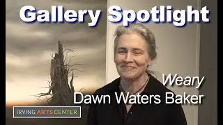Gallery Spotlight - Dawn Waters Baker - Weary