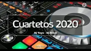 MEGA CUARTETOS 2020 DJ TOYS FT  DJ NIKOL