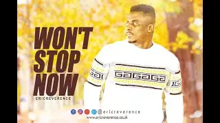 Won't Stop Now Official video (Cover)- Elevation Worship (Eric Reverence)