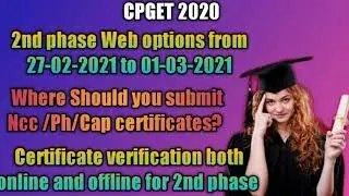 CPGET 2020-21 Certificate Verification Process & 2nd Phase Web Options Full Details
