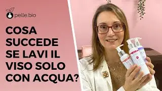 Cosa succede se lavi il viso solo con acqua o con una saponetta?