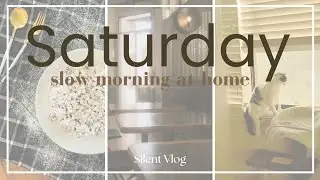 Saturday | slow morning | baking | silent vlog