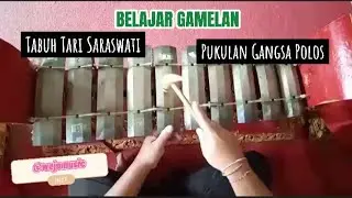 Belajar Tabuh Tari Saraswati | Pukulan Gangsa Polos