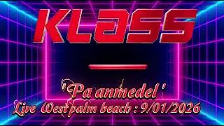 PA ANMÈDEL - KLASS LIVE : WEST PALM BEACH : 9/01/2026