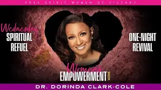FSWOV WOMEN’S EMPOWERMENT WEEK - “SPIRITUAL REFUEL” DR. DORINDA CLARK-COLE