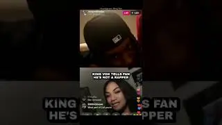 King Von Tells Fan He's Not A Rapper