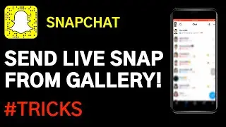 How to Send Live Snaps From Gallery on Snapchat 2021 | TRICKS | Ios & Android