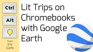 Освещенные поездки на Chromebook с новым Google Earth