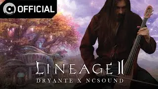 [Lineage 2] 산등성이 (Behind The Mountain) – Covered By Dryante Zan X NCSOUND