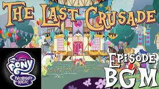 &ldquo;Final CMC Meeting&rdquo; - My Little Pony: Friendship is Magic BGM