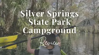 Silver Springs State Park Campground Review