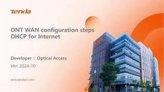 Tenda ONT WAN configuration steps - DHCP