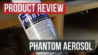 Phantom Insecticide Aerosol (How To)