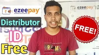 Ezeepay Distributor ID Free | Ezeepay Distributor ID Free Me Kaise Le #EzeepayDistributorIDFree