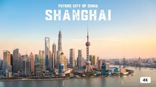 Shanghai : Future City Of China | A Breathtaking 4K Drone Journey