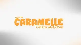 Mesto - Caramelle (Kartikeya Mishra DnB Remix)