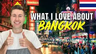 6 Things I LOVE About BANGKOK 🇹🇭