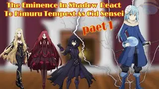 The Eminence In Shadow Reaction To Rimuru Tempest As Cid Sensei || Gacha Reaction || часть 1 ||