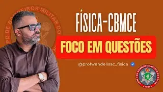 REVIS&Atilde;O F&Iacute;SICA-BOMBEIRO MILITAR-AO VIVO-FUNECE-PROF. WENDEL ISAC