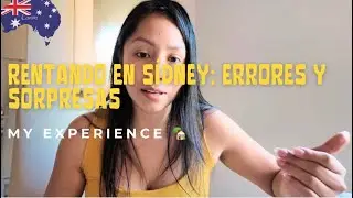 🇦🇺 Renting in Sydney: Mistakes & Surprises | Peruana en Sydney 