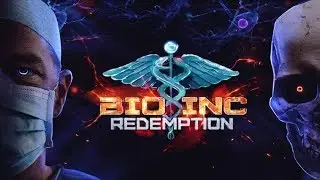 Bio Inc. Redemption #6 ► Молодой и здоровый ... был!