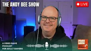 Video Games with The Andy Bee Show LIVE Podcast