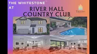 Explore the Whitestone Model: Luxury Living at River Hall Country Club 🏡✨