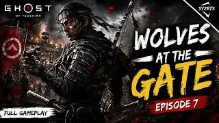 Wolves At The Gate | Ghost Of Tsushima Gameplay #7 