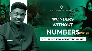 WONDERS WITHOUT NUMBERS (PART 2B) | APOSTLE DR. ADEKAYODE SALAKO | RHIMDCC CANADA