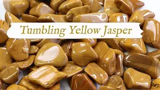 💎 Rock Tumbling YELLOW JASPER 💎 From Start to Finish! | Rock Tumbling Tips & Techniques