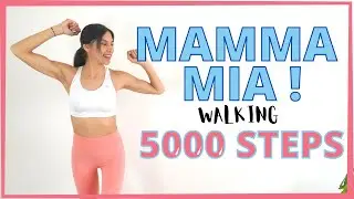 MAMMA MIA Indoor WALKING WORKOUT ⎟ 5000 STEPS Working Workout  ⎟Mamma Mia Musical Walk Workout