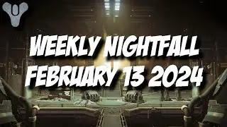Destiny 2 Season of the Wish - Weekly Nightfall - February 13 2024
