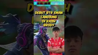 Debut BTR Eman Langsung di kasi Brody🔥 #mlbbidcreator #mplids13 #mplid