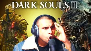 First Time Playing Dark Souls 3 | Dark Souls 3