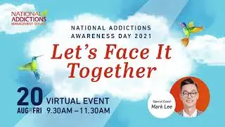 National Addictions Awareness Day 2021 Let's Face It Together