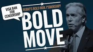 Rubio's Bold Move: Visa Ban for Censorship!