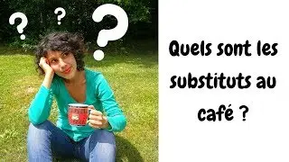 🤔☕ Substituts au café : Lesquels choisir ?!