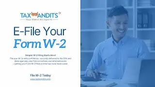 File W-2s with Confidence | Fast, Secure W-2 E-Filing with TaxBandits